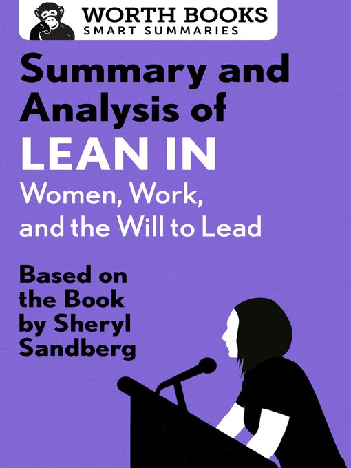 Title details for Summary and Analysis of Lean In - Women, Work, and the Will to Lead by Worth Books - Available